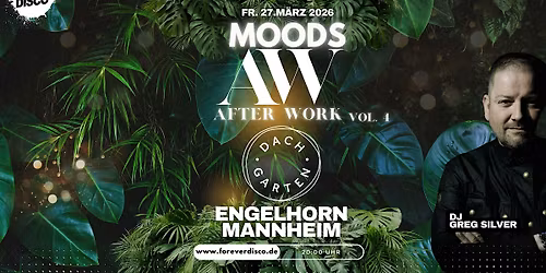 MOODS AFTER WORK PARTY @ DACHGARTEN ENGELHORN