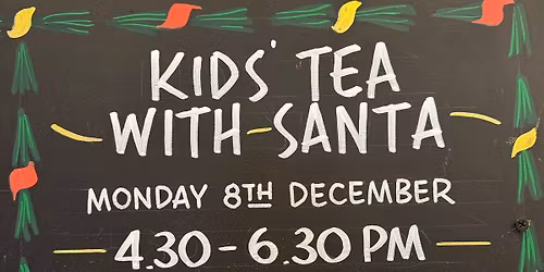 Tea with Santa - TICKETS ON SALE MONDAY 8TH SEPT
