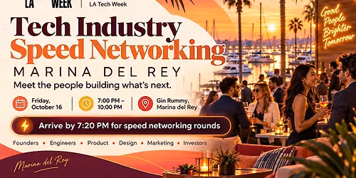 Tech Industry Speed Networking | Marina Del Rey #LATechWeek