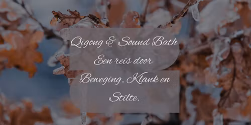 Qigong & Sound Bat- Laat je innerlijk licht ontwaken
