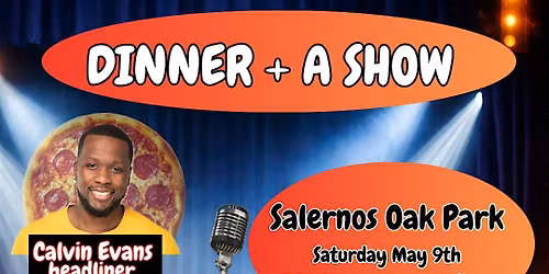 May - 2026! Dinner + A Show  - STAND UP COMEDY OAK PARK