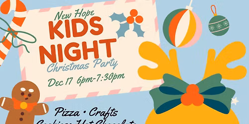 New Hope Kids Night: Christmas Edition