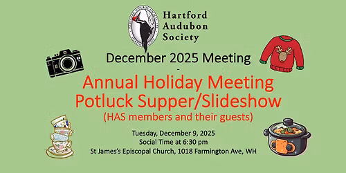 HAS December Annual Holiday Meeting \u2013 Potluck Supper & Slideshow