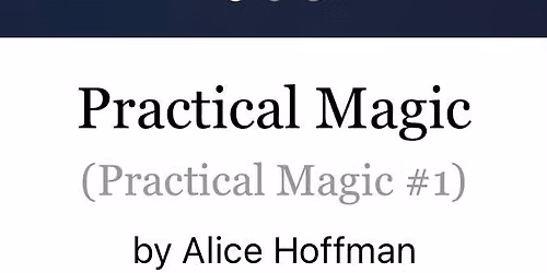 Book Club: Practical Magic by Alice Hoffman