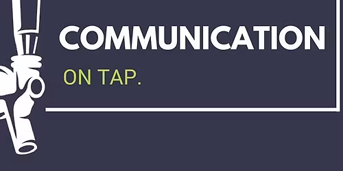 Communication on Tap - One North East Lansing