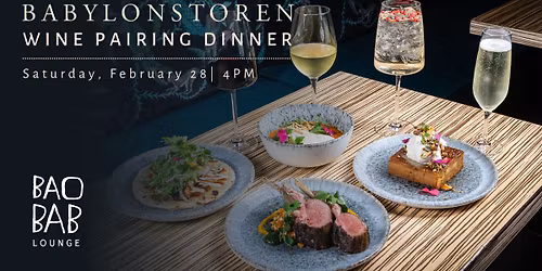 Babylonstoren Wine Pairing Dinner at Baobab Lounge