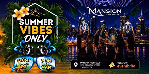 Summer Vibes Only Party at Mansion Club, August 14 Fri, 9Pm till Late