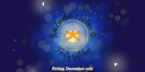 Firefly After Dark, Fri., Dec. 12th, 7-10pm