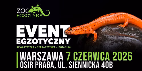 ZooEgzotyka Warszawa - 7 czerwca 2026r. — OSiR Praga-Południe