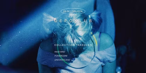 Collectives Takeover @ DEPOklub