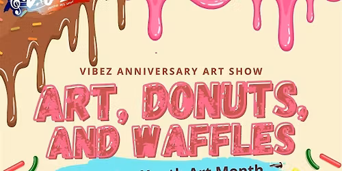 Art Donuts and Waffles: An Anniversary Art Show