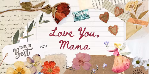 Love You, Mama: A Mother's Day Sip & Shop