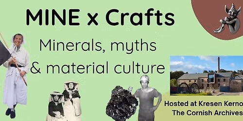 MINE x Crafts: Minerals, Myths & Material Culture