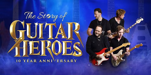 The Story of Guitar Heroes - New Theatre, Cardiff