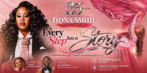 Every Step Has A Story (Honoring 25 Years Of Ministry)