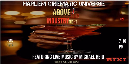 Above 110 \u2014 An Industry Night by Harlem Cinematic Universe