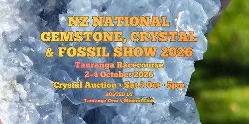 NZ National 'Gemstone, Crystal & Fossil Show 2026'