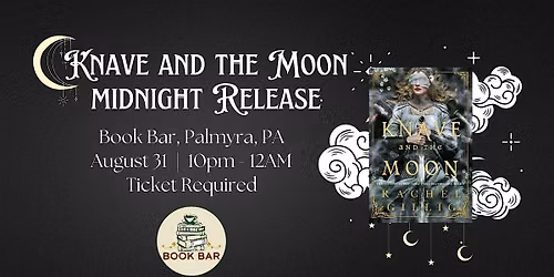The Knave and the Moon Midnight Release Party