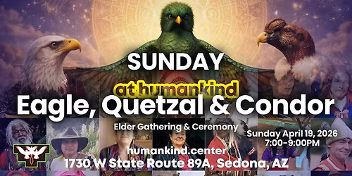 Eagle, Quetzal & Condor - Sunday