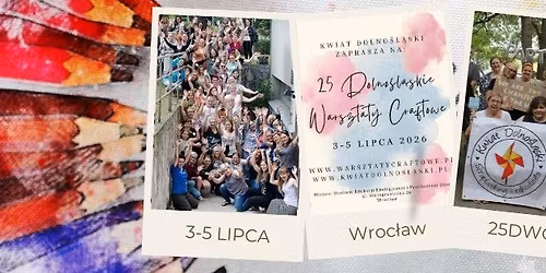 25 Dolno\u015bl\u0105skie Warsztaty Craftowe czyli warsztaty r\u0119kodzie\u0142a wszelakiego