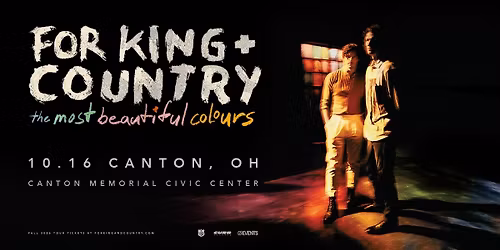 for KING + COUNTRY's 'the most beautiful colours' Tour - Canton, OH