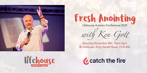 Fresh Anointing - Conference with Ken Gott