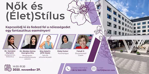 N\u0151k \u00e9s (\u00c9let)St\u00edlus \u2013 Inspir\u00e1l\u00f3 d\u00e9lut\u00e1n ism\u00e9t a Mercure Debrecenben