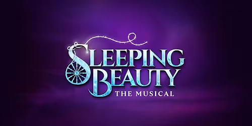 SLEEPING BEAUTY THE MUSICAL
