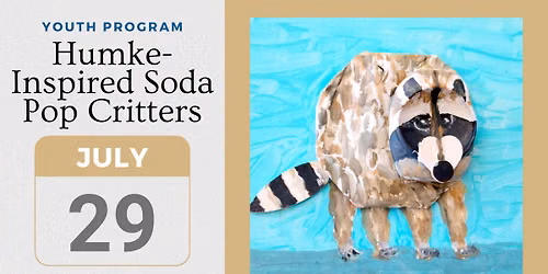 Youth Program | Humke-Inspired Soda Pop Critters