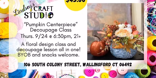 "Pumpkin Centerpiece" Decoupage Class