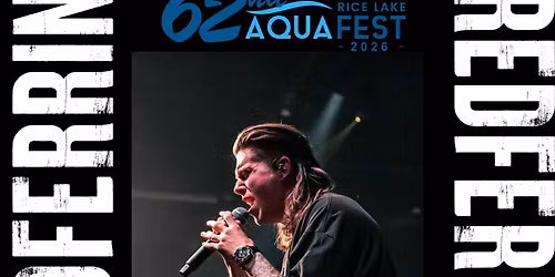 Redferrin - Rice Lake Aquafest