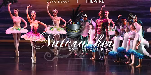 Nutcracker On The Indian River & Nutcracker for All*