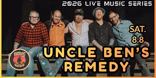 UNCLE BEN\u2019S REMEDY at Riverboat Bar \/ Alexandria Bay, NY