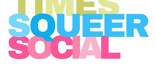 Times sQueer Social  ~ LGBTQ Networking Event