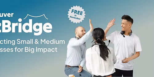 Vancouver BizBridge - November