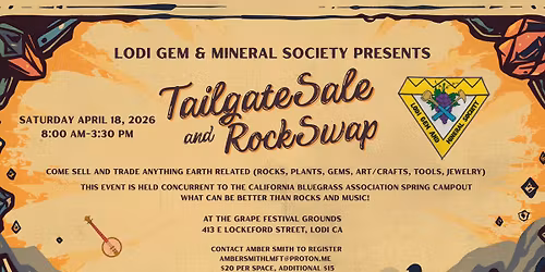 Lodi Gem & Mineral Society Tailgate and Rock Swap