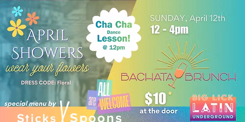 April Showers, Wear Your Flowers! Bachata Brunch
