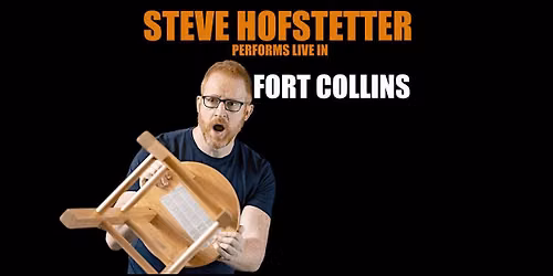 Steve Hofstetter in Fort Collins, CO! (7 PM)