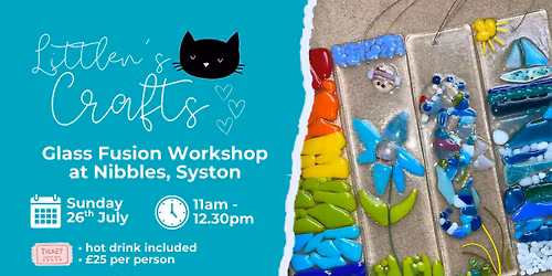 Suncatcher Glass Fusion Workshop at Nibbles Cafe, Syston