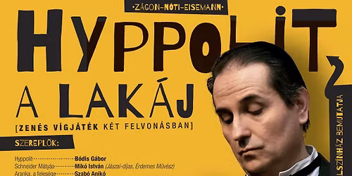 Hyppolit,a lak\u00e1j-zen\u00e9s v\u00edgj\u00e1t\u00e9k