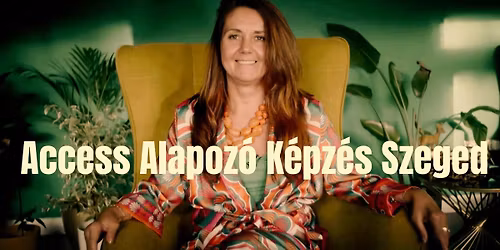 Access Alapoz\u00f3 k\u00e9pz\u00e9s - 3,5 nap - Szegeden