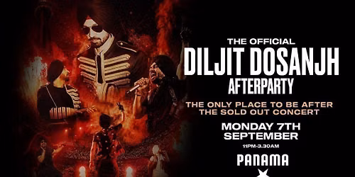 The Official Diljit Dosanjh Concert After Party - Panama Amsterdam [TICKETS NOW ON SALE!]