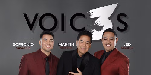VOIC3S Featuring: Martin Nievera, Jed Madela, and Sofronio Vasquez