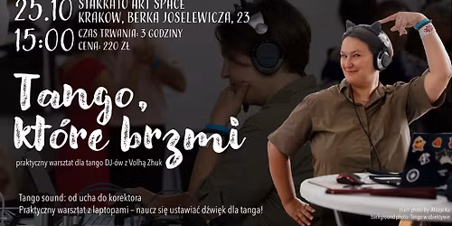 Tango, kt\u00f3re brzmi. Praktyczny warsztat dla tango DJ-\u00f3w z Volh\u0105 Zhuk