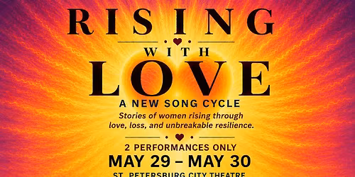 Rising With Love- An Original Song Cycle