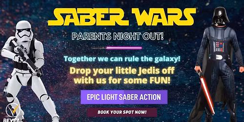 Saber Wars Parents Night Out (for kids ages 5-12)