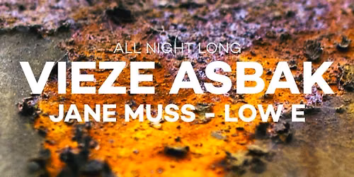 Vieze Asbak at Kompass (ALL NIGHT LONG)