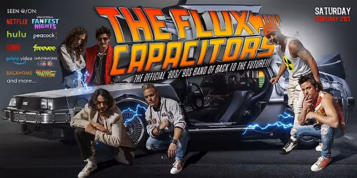 The Flux Capacitors 80s, 90s, & Pop Culture Rewind Band Sunday Funday Show