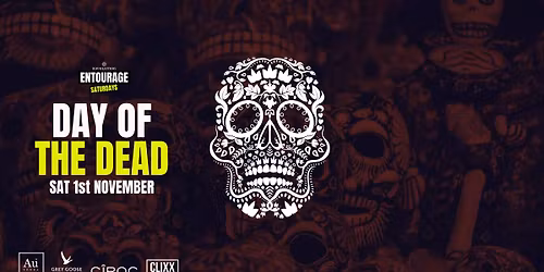 Entourage Saturdays  \ud83d\udd25 Day of the Dead x Halloween Special 