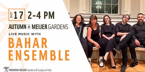 Autumn Weekends: Live Music with Bahar Ensemble